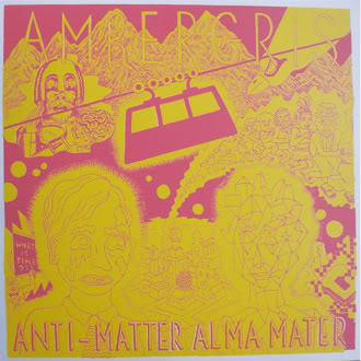 Ambergris - Anti-matter alma mater