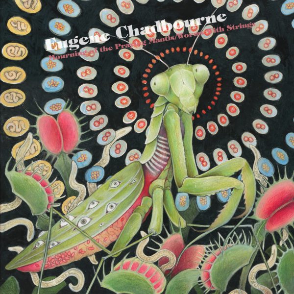 Mourning of the Praying Mantis / Worms With Strings