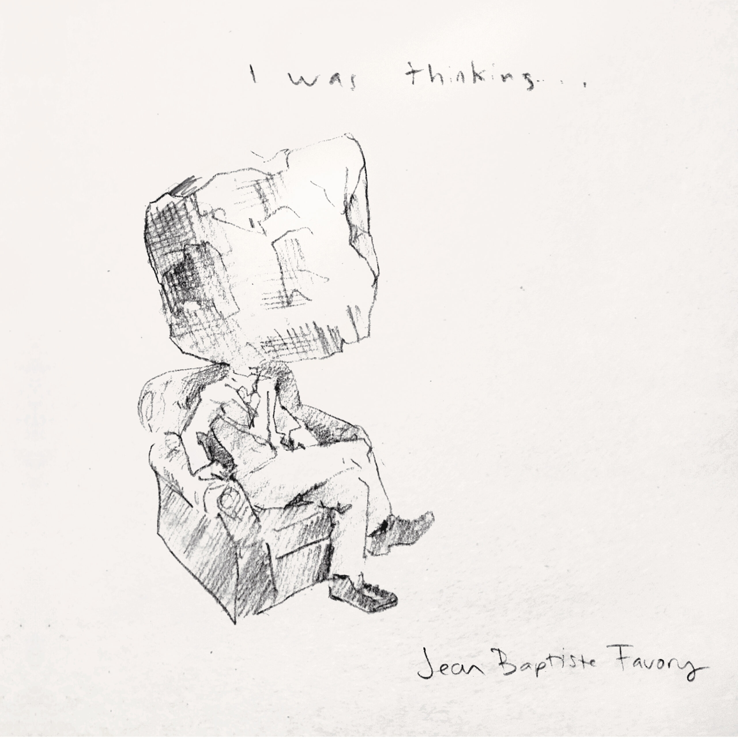i was thinking